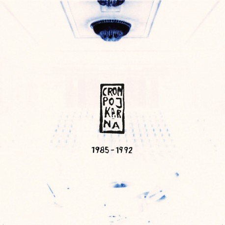 Crompojkarna 1985 - 1992
