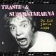 Traste & Superstararna - Du din jävla sopa
