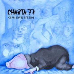 Charta 77 - Grisfesten (limited gatefold blue vinyl)